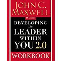 Developing the Leader Within You 2.0 Workbook