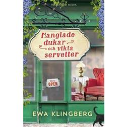 Manglade dukar och vikta servetter (Häftad, 2018)