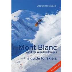 Mont Blanc and the Aiguilles Rouges (Paperback, 2017)