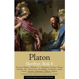 Skrifter. Bok 6, Den större Hippias ; Alkibiades 1-2 ; Hipparchos ; Rivalerna ; Theages ; Kleitofon ; Brev ; Om det rätta ; Om duglighet ; Demodokos ; Sisyfos ; Eryxias ; Axiochos ; Definitioner ; Halkyon ; Epigram (Hæftet, 2018)
