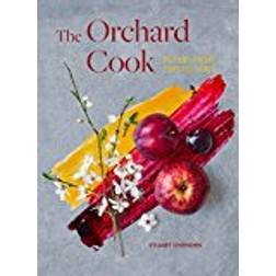 The Orchard Cook: Recipes from Tree to Table