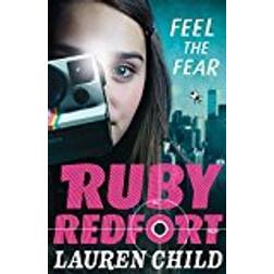 Feel the Fear (Ruby Redfort, Book 4)