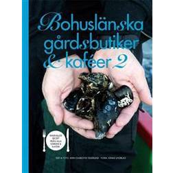 Bohuslänska gårdsbutiker & kaféer 2 (Inbunden, 2018)
