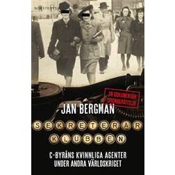 Sekreterarklubben: C-byråns kvinnliga agenter under andra världskriget (Häftad, 2018)