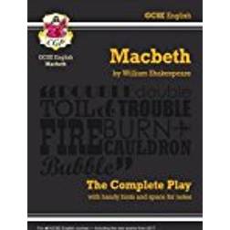 Grade 9-1 GCSE English Macbeth - The Complete Play (CGP GCSE English 9-1 Revision)