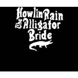 Howlin Rain - Alligator Bride (Vinyl)