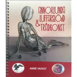 Annorlunda Luffarslöjd & Trådkonst (Spiral, 2017)