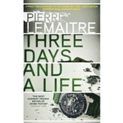 Three Days and a Life (Häftad, 2018)