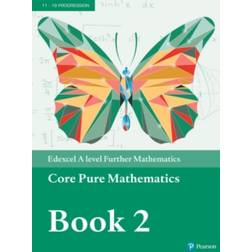 Edexcel A level Further Mathematics Core Pure Mathematics Book 2 Textbook + e-book (A level Maths and Further Maths 2017) (E-Book)