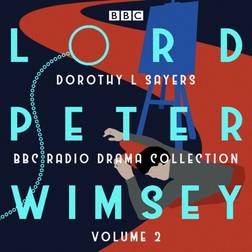 Lord Peter Wimsey: BBC Radio Drama Collection Volume 2: Four BBC Radio 4 full-cast dramatisations (Lydbog, CD, 2018)