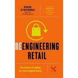 Reengineering Retail (Inbunden, 2017)