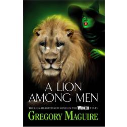 A Lion Among Men (Wicked Years 3)