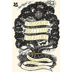 A Treasury of British Folklore: Maypoles, Mandrakes & Mistletoe
