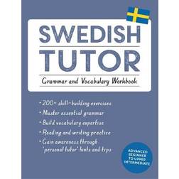 Swedish Tutor: Grammar and Vocabulary Workbook (Learn Swedish with Teach Yourself): Advanced beginner to upper intermediate course