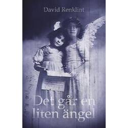 Det går en liten ängel (Häftad, 2018)