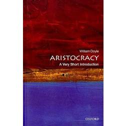 Aristocracy: A Very Short Introduction (Häftad, 2010)