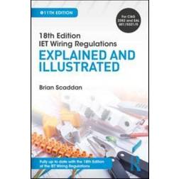 18th Edition IET Wiring Regulations: Explained and Illustrated, 11th ed