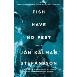 Fish Have No Feet (Hæftet, 2018)