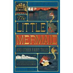 The Little Mermaid and Other Fairy Tales: Illustrated with Interactive Elements (Indbundet, 2018)