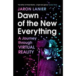 Dawn of the New Everything: A Journey Through Virtual Reality