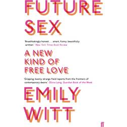 Future Sex: A New Kind of Free Love