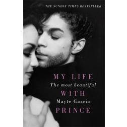 The Most Beautiful: My Life With Prince (Hæftet, 2018)