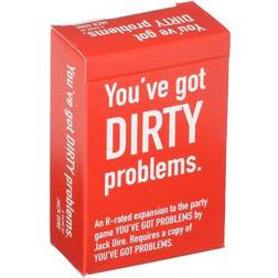 You've Got Dirty Problems