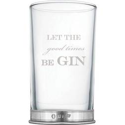 English Pewter Let The Good Times Be Gin Drink Glass 35.4cl