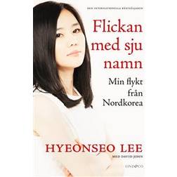 Flickan med sju namn: min flykt från Nordkorea (Häftad)