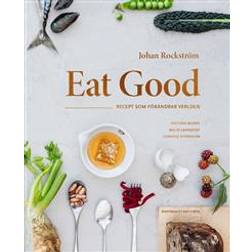 Eat Good: recept som förändrar världen (Inbunden)