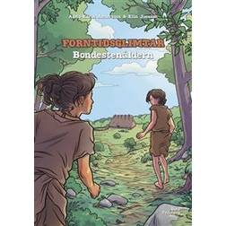 Forntidsglimtar - Bondestenåldern (Inbunden)