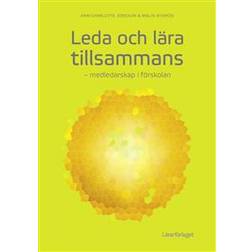 Leda och lära tillsammans: medledarskap i förskolan (Häftad)