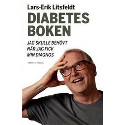 Diabetesboken jag skulle behövt när jag fick min diagnos (Inbunden)