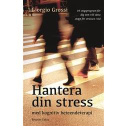 Hantera din stress med kognitiv beteendeterapi (Häftad)