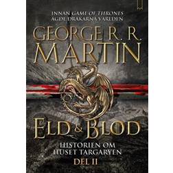 Eld & Blod: Historien om huset Targaryen (Del II) (Inbunden)