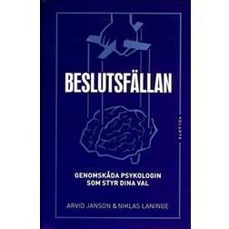 Beslutsfällan - genomskåda psykologin som styr dina val (Inbunden)