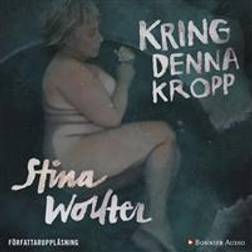 Kring denna kropp (Ljudbok, MP3, 2018)