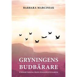 Gryningens budbärare: undervisning från Plejadinvånarna (Häftad)