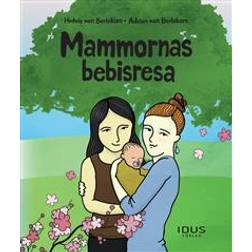 Mammornas bebisresa (Inbunden)