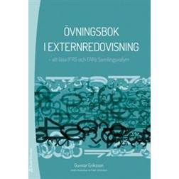 Övningsbok i externredovisning: att läsa IFRS och FARs Samlingsvolym (Häftad)
