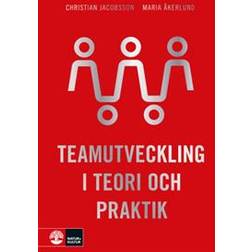 Teamutveckling i teori och praktik (Häftad)