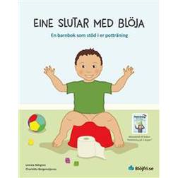 Eine slutar med blöja: en barnbok som stöd i er potträning (E-bok, 2018)