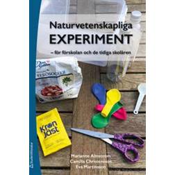 Naturvetenskapliga experiment: för förskolan och de tidiga skolåren (Häftad)