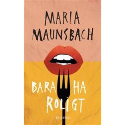 Bara ha roligt (Häftad)