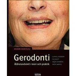 Gerodonti: äldretandvård i teori och praktik (Board book)