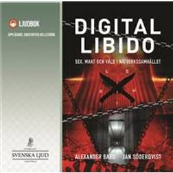 Digital Libido: Sex, makt och våld i nätverkssamhället (Ljudbok, MP3, 2018)