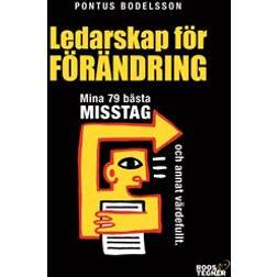 Ledarskap för förändring: Mina 79 bästa misstag och annat värdefullt (Ljudbok, MP3, 2018)