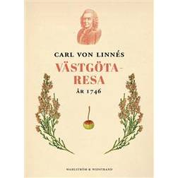 Carl von Linnés västgötaresa 1746 (E-bok, 2017)