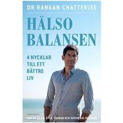 Hälsobalansen: 4 nycklar till ett bättre liv - hur du vilar, äter, tränar och sover dig friskare (E-bok, 2019)