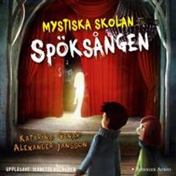Mystiska skolan. Spöksången (Ljudbok, MP3, 2018)